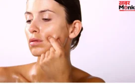 Oily Skin:क्या आप भी ऑयली स्किन से हैं परेशान तो इन टिप्स को अपनाकर रखें स्किन को हर टाइम चमकदार और जवां