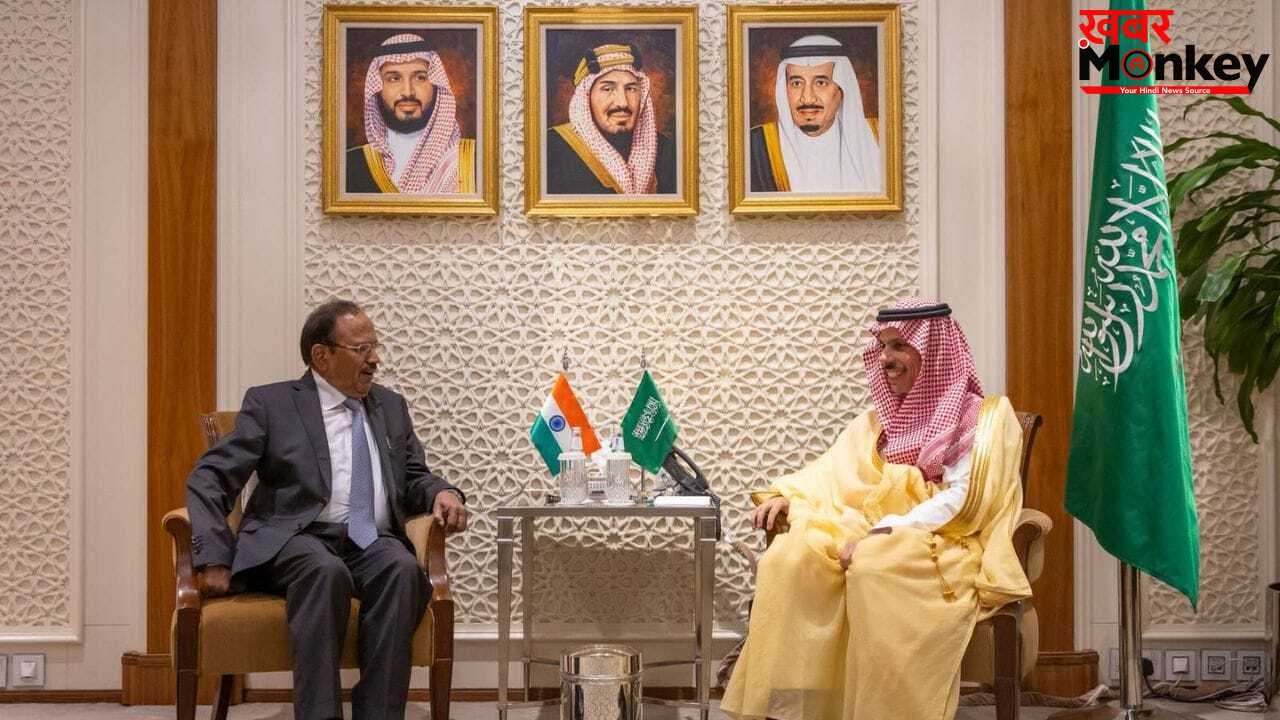 NSA अजीत डोभाल का रियाद दौरा… सऊदी विदेश मंत्री के साथ कई मुद्दों पर चर्चा