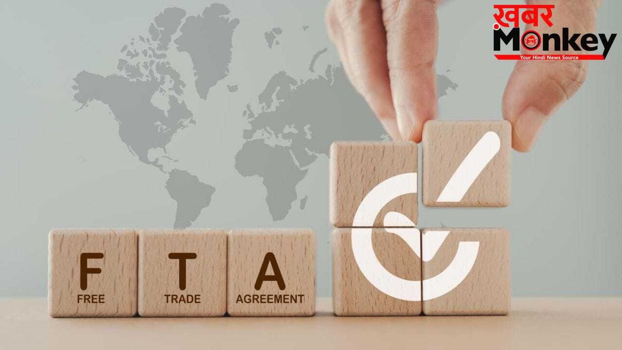 FTA का पूरा फायदा दिलाने की तैयारी में सरकार, कारोबारियों के लिए बनेगा खास प्लान