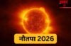 Nautapa 2026: सोमवार से शुरू हो रहा है नौतपा, जानें कब होगा खत्म, इस दौरान किन बातों का रखें ख्याल
