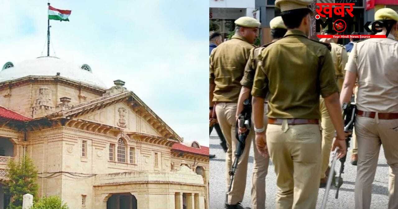 संविधान नहीं, यूपी पुलिस सत्ता की वफादार… तबादले-पोस्टिंग और प्रमोशन पर हाई कोर्ट की सख्त टिप्पणी